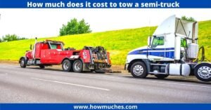 How much does it cost to tow a semi-truck