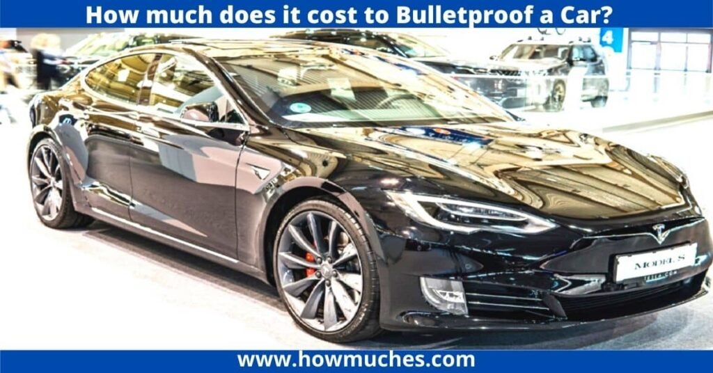 How much does it cost to Bulletproof a Car