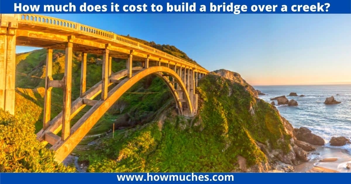 How much does it cost to build a bridge over a creek