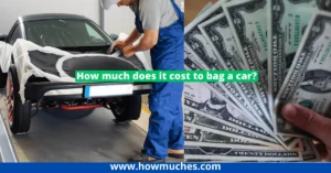 How much does it cost to bag a car?