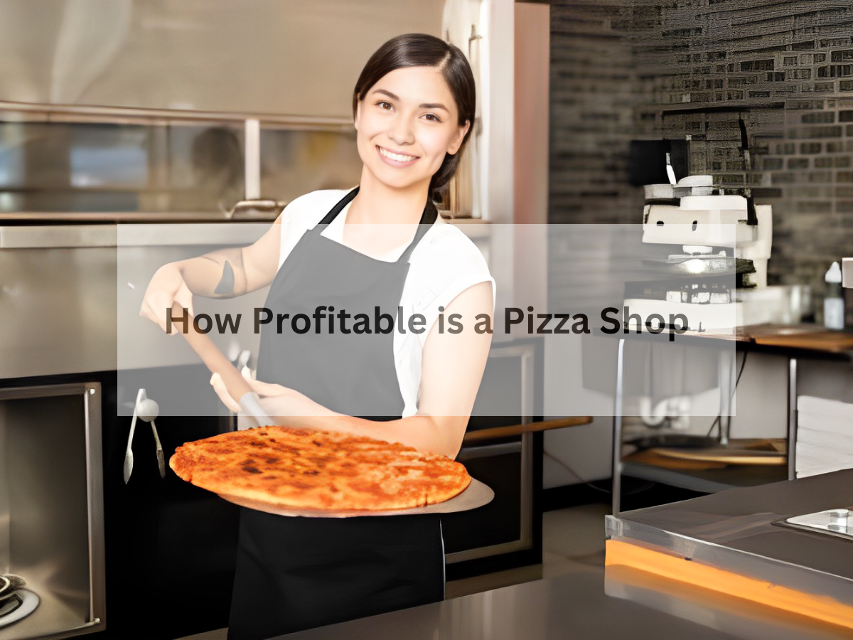 How Profitable is a Pizza Shop