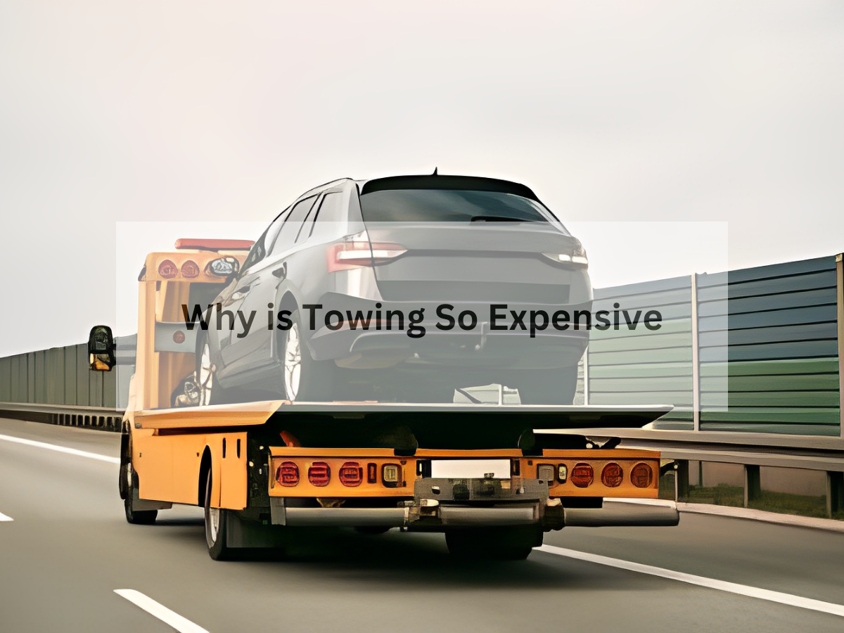 Why is Towing So Expensive?